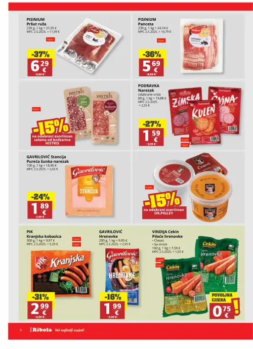 Ribola katalog — stranica 6: PISINIUM Pršut ruža, PISINIUM Panceta, PIK Kranjska kobasica, PODRAVKA Narezak (Zimska, Kulen, Čajna) (vrijedi 17. 06. 2026.–23. 06. 2026.)