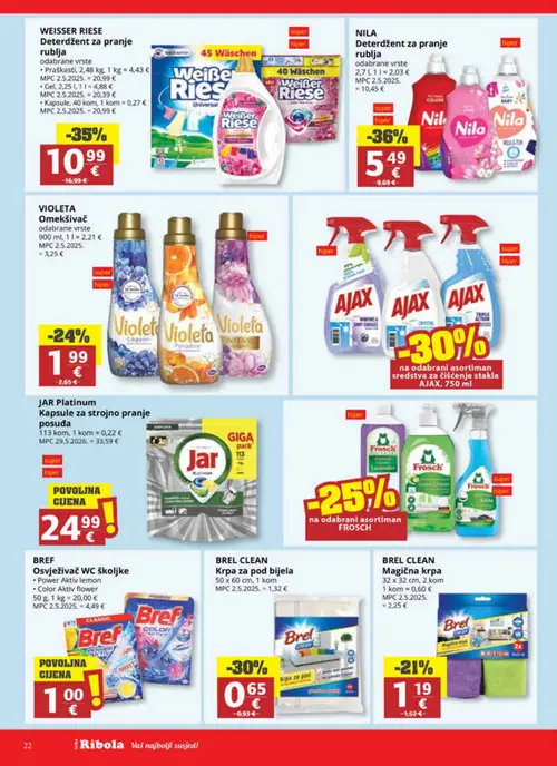 Ribola katalog — stranica 22: NILA NILA Deterdžent za pranje rublja, WEISSER RIESE WEISSER RIESE Deterdžent za pranje rublja, BREL CLEAN BREL CLEAN Krpa za pod bijela, VIOLETA VIOLETA Omekšivač (vrijedi 01. 07. 2026.–07. 07. 2026.)