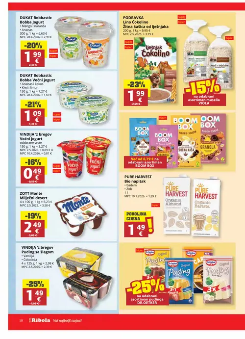 Ribola katalog — stranica 10: VINDIA VINDIA 'z bregov Puding sa šlagom, PODRAVKA PODRAVKA Lino Čokolino Žitna kašica od lješnjaka, DUKAT DUKAT Bobastic Bobba Voćni jogurt Ananas i kokos, DUKAT DUKAT Bobastic Bobba Jogurt Mango i naranča (vrijedi 08. 07. 2026.–21. 07. 2026.)