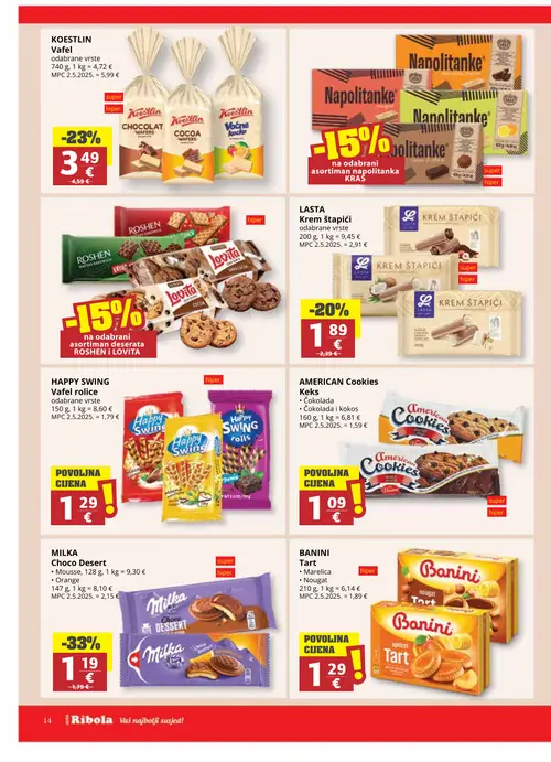 Ribola katalog — stranica 14: MILKA MILKA Choco Desert, BANINI BANINI Tart, AMERICAN Cookies AMERICAN Cookies Keks, HAPPY SWING HAPPY SWING Vafel rolice (vrijedi 08. 07. 2026.–21. 07. 2026.)