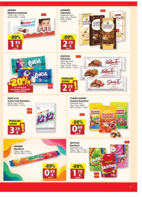 Ribola katalog — stranica 15: SKITTLES Skittles Bomboni, MAMBA Mamba Bomboni, YUMMI GUMMI Yummi Gummi Gumeni bomboni, KINDER Kinder Mliječna čokolada (vrijedi 08. 07. 2026.–21. 07. 2026.)