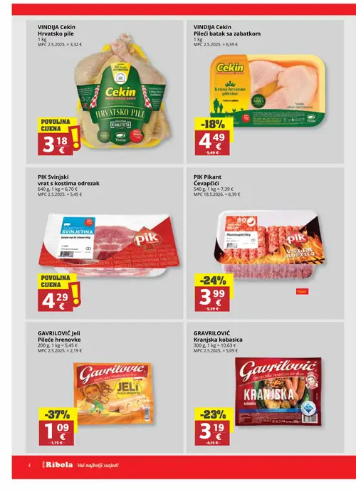 Ribola katalog — stranica 4: GAVRILOVIĆ GAVRILOVIĆ Jeli Pileće hrenovke, PIK PIK Pikant Ćevapčići, GAVRILOVIĆ GAVRILOVIĆ Kranjska kobasica, PIK PIK Svinjski vrat s kostima odrezak (vrijedi 08. 07. 2026.–21. 07. 2026.)