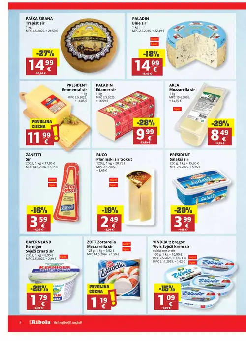 Ribola katalog — stranica 8: ARLA ARLA Mozzarella sir, PALADIN PALADIN Edamer sir, PAŠKA SIRANA PAŠKA SIRANA Trapist sir, BAYERNLAND BAYERNLAND Kerniger Svježi zrnati sir (vrijedi 08. 07. 2026.–21. 07. 2026.)