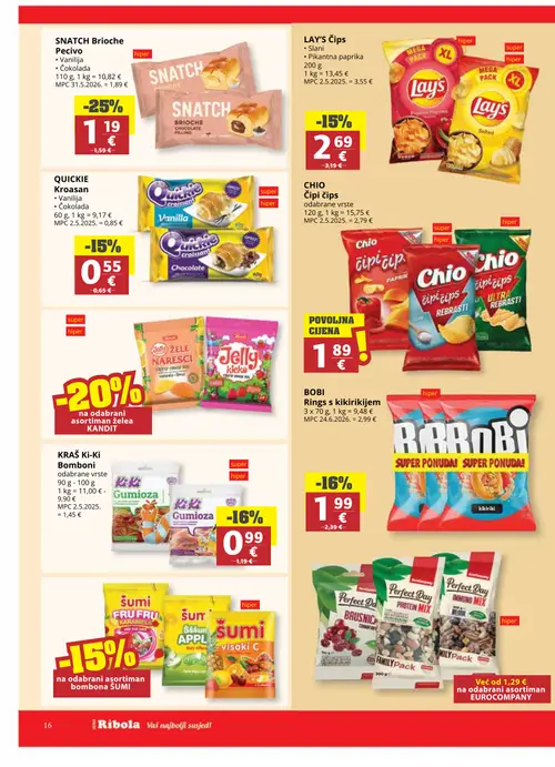 Ribola katalog — stranica 16: SNATCH Brioche Pecivo, Kraš KRAŠ Ki-Ki Bomboni, BOBI BOBI Rings s kikirikijem, Lay's LAY'S Čips (vrijedi 06. 08. 2026.–18. 08. 2026.)