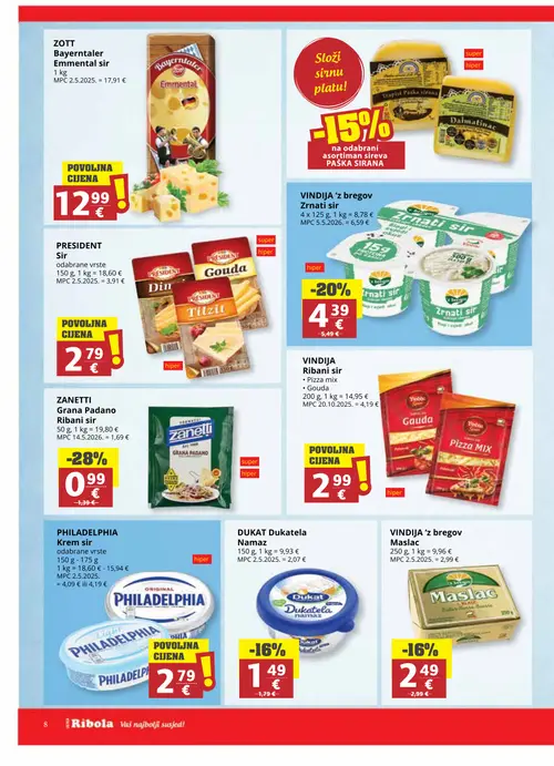 Ribola katalog — stranica 8: ZANETTI ZANETTI Grana Padano Ribani sir, VINDIJA 'z bregov VINDIJA 'z bregov Zrnati sir, DUKAT DUKAT Dukatela Namaz, VINDIJA 'z bregov VINDIJA 'z bregov Maslac (vrijedi 06. 08. 2026.–18. 08. 2026.)