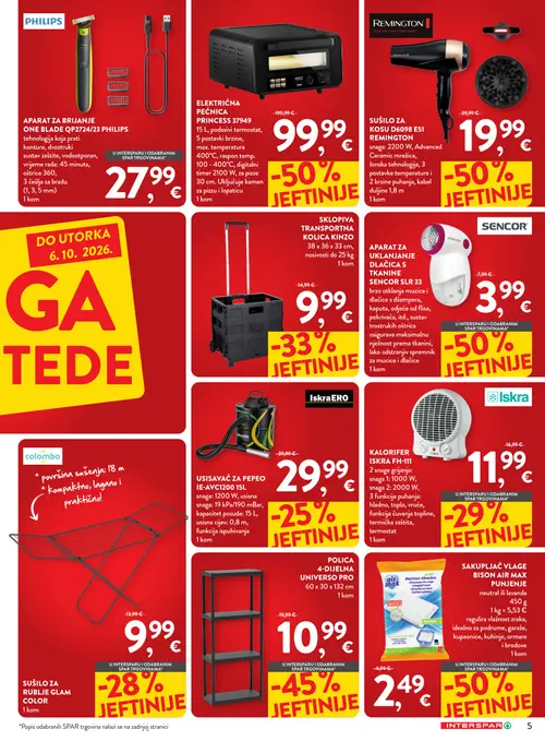 Spar katalog — stranica 5: BISON AIR MAX SAKUPLLJAČ Vlage BISON AIR MAX PUNJENJE, SENCOR APARAT ZA ULANJANJE DLAČICA S TKANINE SENCOR SLR 33, REMINGTON SUŠILO ZA KOSU D6098 E51 REMINGTON, ELEKTRIČNA PEĆNICA PRINCESS 37949 (vrijedi 23. 09. 2026.–06. 10. 2026.)