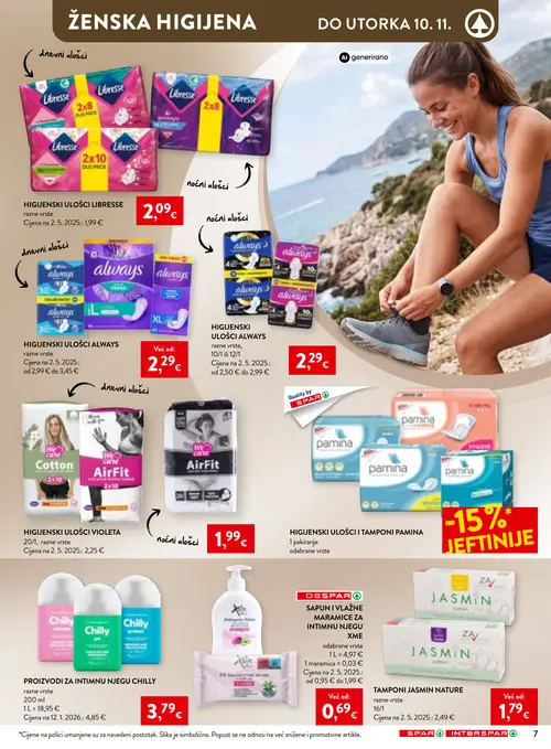 Spar katalog — stranica 7: Jasmin TAMPONI JASMIN NATURE, Chilly PROIZVODI ZA INTIMNU NJEGU CHILLY, Libresse HIGIJENSKI ULOŠCI LIBRESSE, XME SAPUNI I VLAŽNE MARAMICE ZA INTIMNU NJEGU XME (vrijedi 21.10.–10.11.2026.)