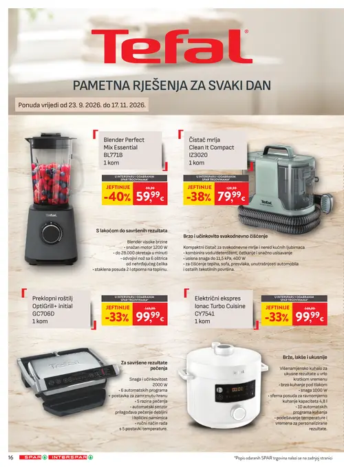 Spar katalog — stranica 24: Tefal Blender Perfect Mix Essential BL771B, Tefal Čistač mrlja Clean It Compact IZ3020, Tefal Električni ekspres lonac Turbo Cuisine CY7541, Tefal Preklopni roštilj OptiGrill+ initial GC706D (vrijedi 23. 09. 2026.–29. 09. 2026.)