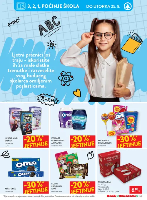 Spar katalog — stranica 20: Vindi NEKTAR Vindi DISNEY razne vrste, Orbit / Airwaves ŽVAKAĆE GUME Orbit i AIRWAWES odabrane vrste, Chupa Chups PROIZVODI CHUPA CHUPS razne vrste, OREO KEKSI OREO razne vrste (vrijedi 19. 08. 2026.–25. 08. 2026.)