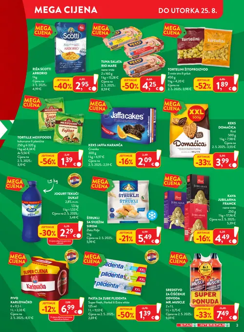 Spar katalog — stranica 3: TORTELINI ŽITOPROIZVOD 3 vrste sira ili pršut, Rio Mare TUNA SALATA RIO MARE razne vrste, Plidenta PASTA ZA ZUBE PLIDENTA Super fresh, Herbal ili Extra white, Scott RIŽA SCOTT ARBORIO (vrijedi 19. 08. 2026.–25. 08. 2026.)
