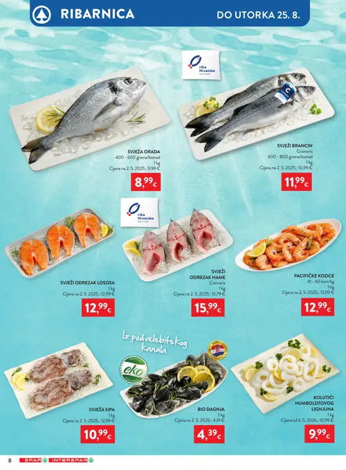 Spar katalog — stranica 8: KOLUTIĆI HUMBOLDTOVOG LIGNJUNA, BIO DAGNJA, SVIJEŽA Sipa, PACIFIČKE KOZICE (vrijedi 19. 08. 2026.–25. 08. 2026.)