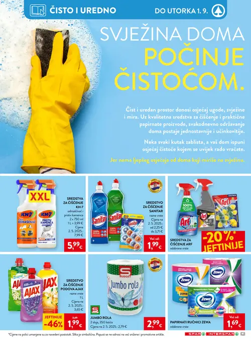 Spar katalog — stranica 32: AJAX SREDSTVO ZA ČIŠĆENJE PODOVA AJAX razne vrste, KH-7 SREDSTVA ZA ČIŠĆENJE KH-7 odmašćivač i protiv kamenca, Sanitar SREDSTVO ZA ČIŠĆENJE SANITAR razne vrste, Arf SREDSTVA ZA ČIŠĆENJE ARF odabrane vrste (vrijedi 26. 08. 2026.–01. 09. 2026.)
