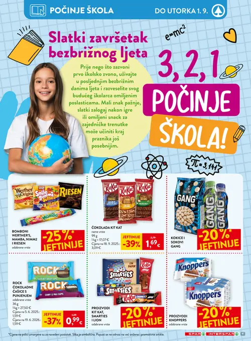 Spar katalog — stranica 6: Kit Kat ČOKOLADA KIT KAT razne vrste, ROCK ROCK ČOKOLADNE ČAŠICE S PUNJENJEM odabrane vrste, BOMBONI WERTHER'S, MAMBA, NIMM2 I RIESEN odabrane vrste, Gang KOKICE I SOKOVI GANG (vrijedi 26. 08. 2026.–01. 09. 2026.)