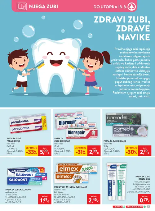 Spar katalog — stranica 29: parodontax PASTA ZA ZUBE PARODONTAX ultra clean, Biorepair PASTA ZA ZUBE BIOREPAIR, biomed PASTA ZA ZUBE BIOMED, denta kiss PASTA ZA ZUBE DENTA KISS (vrijedi 12. 08. 2026.–18. 08. 2026.)