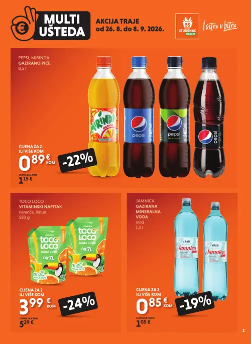 Studenac katalog — stranica 2: Toco Loco Toco Loco Vitaminski napitak naranča, limun, Pepsi Mirinda Orange, Jamnica Jamnica Gazirana mineralna voda mild, Pepsi Pepsi Zero Sugar (vrijedi 26. 08. 2026.–08. 09. 2026.)