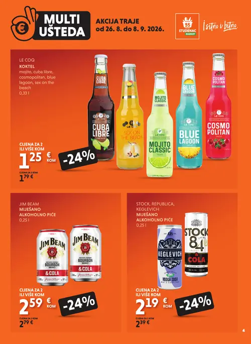 Studenac katalog — stranica 4: LE COQ LE COQ KOKTEL MOJITO, CUBA LIBRE, COSMOPOLITAN, BLUE LAGOON, SEX ON THE BEACH 0,33 L, LE COQ LE COQ KOKTEL MOJITO, CUBA LIBRE, COSMOPOLITAN, BLUE LAGOON, SEX ON THE BEACH 0,33 L, LE COQ LE COQ KOKTEL MOJITO, CUBA LIBRE, COSMOPOLITAN, BLUE LAGOON, SEX ON THE BEACH 0,33 L, LE COQ LE COQ KOKTEL MOJITO, CUBA LIBRE, COSMOPOLITAN, BLUE LAGOON, SEX ON THE BEACH 0,33 L (vrijedi 26. 08. 2026.–08. 09. 2026.)