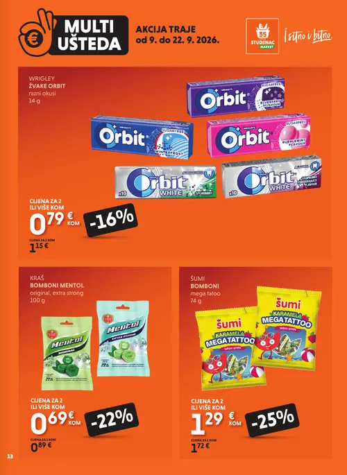 Studenac katalog — stranica 13: Wrigley's Orbit Raspberry Pomegranate žvake, Wrigley's Orbit BubbleMint žvake, Wrigley's Orbit Winterfrost žvake, Wrigley's Orbit White Spearmint žvake (vrijedi 09. 09. 2026.–22. 09. 2026.)