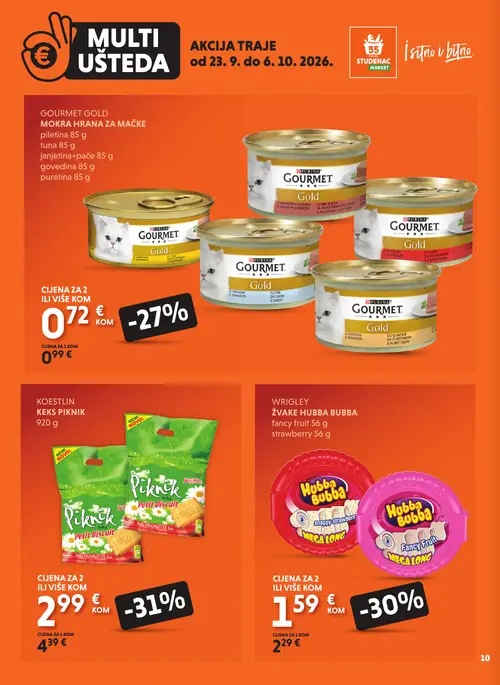 Studenac katalog — stranica 10: Koestlin Keks Piknik, Wrigley Žvake Hubba Bubba fancy fruit, Gourmet Gold Mokra hrana za mačke piletina, Gourmet Gold Mokra hrana za mačke puretina (vrijedi 23. 09. 2026.–06. 10. 2026.)