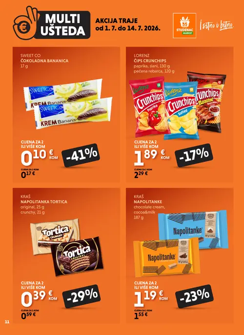 Studenac katalog — stranica 11: SWEET CO SWEET CO ČOKOLADNA BANANICA, KRAŠ KRAŠ NAPOLITANKA TORTICA original, crunchy, KRAŠ KRAŠ NAPOLITANKE chocolate cream, cocoa&milk, LORENZ LORENZ ČIPS CRUNCHIPS paprika, slani (vrijedi 01. 07. 2026.–14. 07. 2026.)