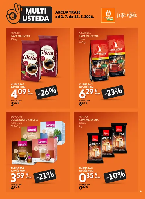 Studenac katalog — stranica 6: Franck Franck Kava mljevena, Franck Franck Kava mljevena, Arabesca Arabesca kava mljevena minas, Arabesca Arabesca kava mljevena minas (vrijedi 01. 07. 2026.–14. 07. 2026.)