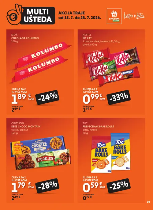Studenac katalog — stranica 10: NESTLE KIT KAT 4 prutića, dark, hazelnut chunky, GRIESSON KEKS CHOCO MONTAIN classic, big nut, TUC PREPEČENAC BAKE ROLLS pizza, natural, KRAŠ KOLUMBO mliječna čokolada s lješnjakom (vrijedi 15. 07. 2026.–28. 07. 2026.)