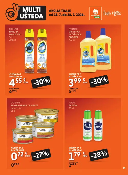 Studenac katalog — stranica 19: PRONTO SREDSTVO ZA ČIŠĆENJE PODOVA, PRONTO SPREJ ZA NAMJEŠTAJ, ROSAL ROSAL ACETON, GOURMET GOURMET MOKRA HRANA ZA MAČKE (vrijedi 15. 07. 2026.–28. 07. 2026.)