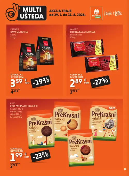 Studenac katalog — stranica 10: Kraš KRAŠ KEKS PREKRASNI KOLAČIĆI, Kandit KANDIT ČOKOLADA ZA KUHANJE dessert chef, Franck FRANCK KAVA MLJEVENA crema, Kraš PreKrašni Kolačići s punjenjem (vrijedi 29. 07. 2026.–11. 08. 2026.)