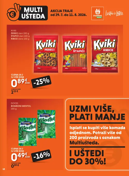 Studenac katalog — stranica 15: KVIKI KVIKI PERECCI slani 100 g, KVIKI KVIKI RIBICE slane 100 g, KVIKI KVIKI ŠTAPIĆI slani 100 g, DOCES DOCES BOMBONI MENTOL 100 g (vrijedi 29. 07. 2026.–11. 08. 2026.)