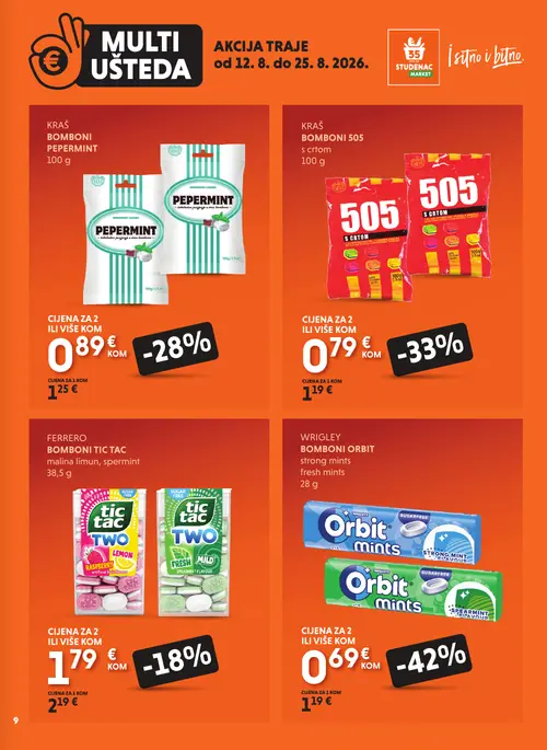 Studenac katalog — stranica 9: Wrigley Wrigley Bomboni Orbit strong mints fresh mints, Ferrero Ferrero Bomboni Tic Tac malina limun,spermin, Kraš Kraš Bombone 505 s crtom, Kraš Kraš Bombone Pepermint (vrijedi 12. 08. 2026.–25. 08. 2026.)