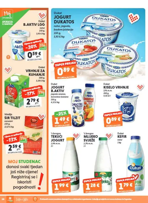 Studenac katalog — stranica 16: Dukat Dukat VRHNJE ZA KUHANJE, Dukat Dukat JOGURT B.AKTIV jagoda-ananas, borovnica-banana, Vindija Vindija SIR TILZIT narezani (vrijedi 01. 07. 2026.–14. 07. 2026.)