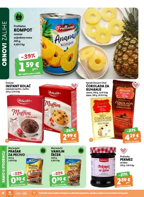 Studenac katalog — stranica 18: Fruttamo KOMPOT ananas ocijeđena masa, Moj kolačić Moj kolačić PRAŠAK ZA PECIVO, Dolcela Dolcela INSTANT KOLAČ čokoladni muffins, Podravka Podravka PEKMEZ od šljiva (vrijedi 15. 07. 2026.–28. 07. 2026.)