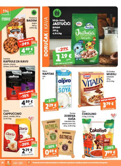 Studenac katalog — stranica 24: Alpro Alpro NAPITAK soja, Encian Encian ZOBENA KAŠA čokolada chia, jabuka cimet chia, Gloria Gloria CAPPUCCINO classic, vanilija, Moje Jutro Moje Jutro JASTUČIĆI Lješnjak (vrijedi 29. 07. 2026.–11. 08. 2026.)