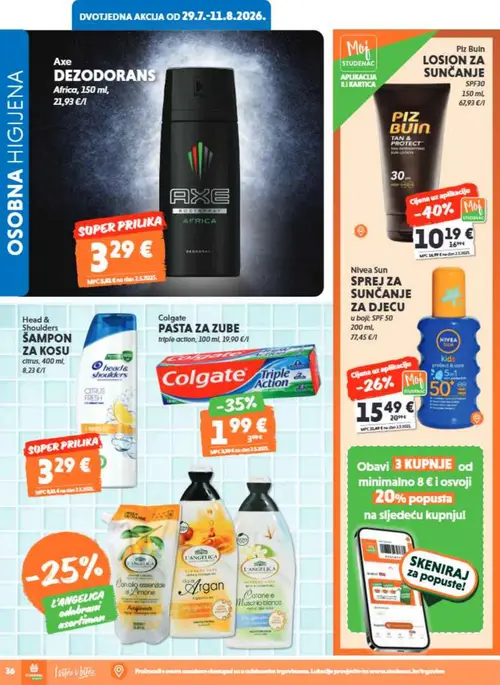 Studenac katalog — stranica 36: Colgate Colgate PASTA ZA ZUBE triple action, Piz Buin Piz Buin LOSION ZA SUNČANJE SPF30, Nivea Sun Nivea Sun SPREJ ZA SUNČANJE ZA DJECU u boji: SPF 50, Axe Axe DEZODORANS Africa (vrijedi 29. 07. 2026.–11. 08. 2026.)