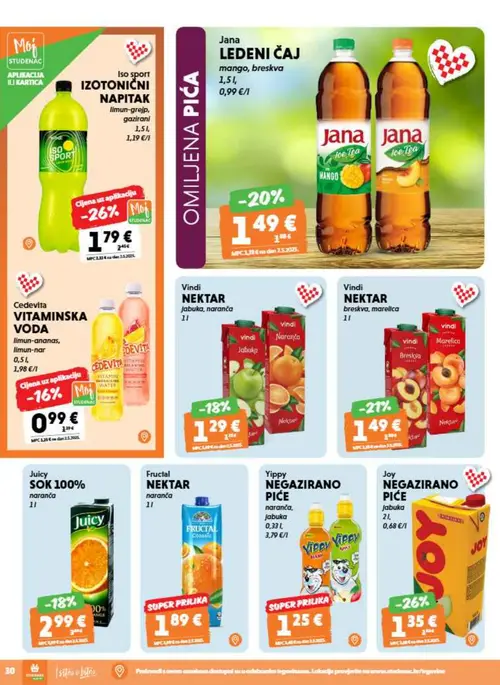 Studenac katalog — stranica 30: Cedevita Cedevita VITAMINSKA VODA limun-ananas, limun-nar, Joy Joy NEGAZIRANO PIĆE jabuka, Vindi Vindi NEKTAR breskva, marelica, Juicy Juicy SOK 100% naranča (vrijedi 26. 08. 2026.–08. 09. 2026.)