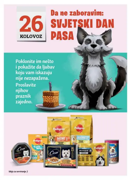 Studenac katalog — stranica 39: Pedigree Pedigree Junior, Pedigree Pedigree Adult
PROTEIN+, Happi Happi, Cesar Cesar (vrijedi 26. 08. 2026.–08. 09. 2026.)