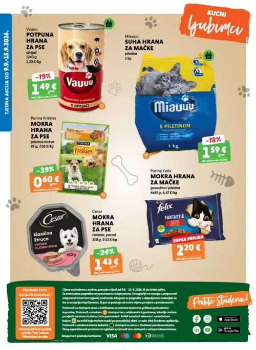 Studenac katalog — stranica 40: Purina Friskies MOKRA HRANA ZA PSE piletina/mrkva, Cesar MOKRA HRANA ZA PSE teletina, perad, Vauuu POTPUNA HRANA ZA PSE divljač, Miauuu SUHA HRANA ZA MAČKE piletina (vrijedi 09. 09. 2026.–15. 09. 2026.)