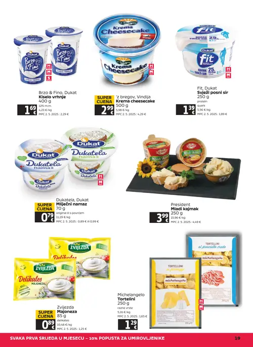 Tommy katalog — stranica 19: Dukat Brzo & Fino, Dukat Kiselo vrhnje, Vindija 'z bregov, Vindija Krema Cheesecake, Dukat Fit, Dukat Svježi posni sir, Dukat Dukatel, Dukat Mliječni namaz (vrijedi 25. 06. 2026.–01. 07. 2026.)