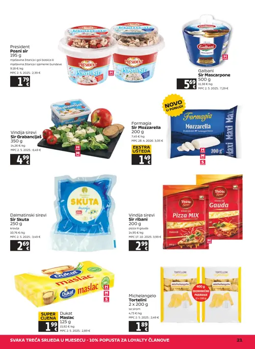 Tommy katalog — stranica 21: Dukat Dukat Maslac 125 g, Vindija Vindija sirevi Sir ribani 200 g, Michelangelo Michelangelo Tortelini 2 x 200 g, Dalmatinski Dalmatinski sirevi Sir Skuta 250 g (vrijedi 09. 07. 2026.–15. 07. 2026.)