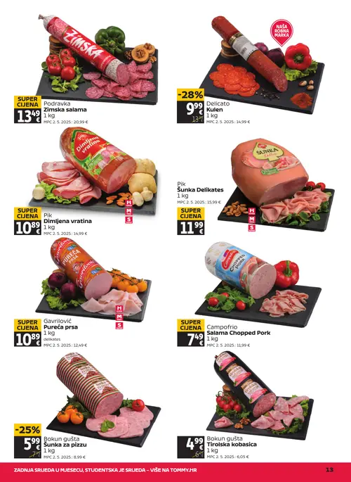 Tommy katalog — stranica 13: Campofrio Campofrio Salama Chopped Pork, Podravka Podravka Zimska salama, Delicato Delicato Kulen, Pik Pik Dimljena vratina (vrijedi 23. 07. 2026.–29. 07. 2026.)