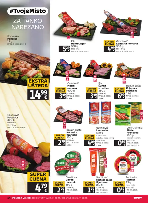 Tommy katalog — stranica 14: Pik Pik Šunka u ovitku, Podravka Podravka Panceta, Pik Pik Hamburger, Gavrilović Gavrilović Kobasica Romana (vrijedi 23. 07. 2026.–29. 07. 2026.)
