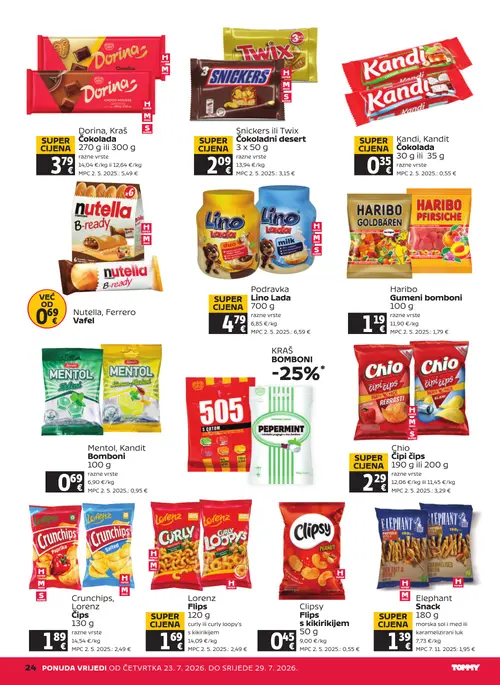 Tommy katalog — stranica 24: Dorina Dorina, Kraš Čokolada 270 g ili 300 g, Snickers Snickers ili Twix Čokoladni desert 3 x 50 g, Kandi Kandi, Kandit Čokolada 30 g ili 35 g, Nutella Nutella, Ferrero Vafel (vrijedi 23. 07. 2026.–29. 07. 2026.)