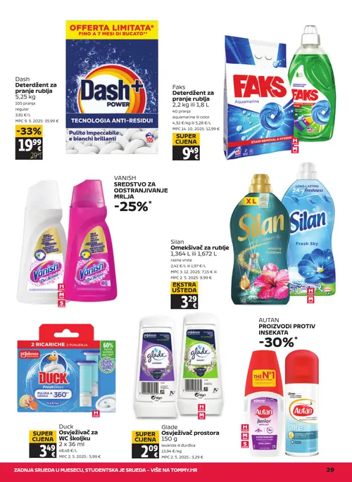 Tommy katalog — stranica 29: Dash Dash Deterdžent za pranje rublja 5,25 kg, Faks Faks Deterdžent za pranje rublja 2,2 kg ili 1,8 L, Silan Silan Omekšivač za rublje 1,364 L ili 1,672 L, Duck Duck Osvježivač za WC školjku 2 x 36 ml (vrijedi 23. 07. 2026.–29. 07. 2026.)