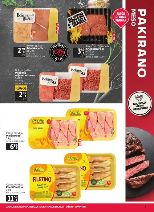 Tommy katalog — stranica 7: Bokun gušta Bokun gušta miješano mljeveno meso, Cekin, Vindija Cekin, Vindija pileći krilko, Bokun gušta Bokun gušta svinjska leđa, Majstori o gradela Majstori o gradela cheeseburger (vrijedi 23. 07. 2026.–29. 07. 2026.)