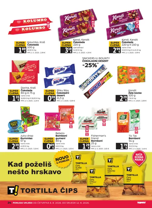Tommy katalog — stranica 24: Dorina Dorina, Kraš Čokolada, Kraš Kolumbo, Kraš Čokolada, Bebeto Bebeto Bomboni gumeni, Milky Way Milky Way Čokoladni desert (vrijedi 06. 08. 2026.–12. 08. 2026.)