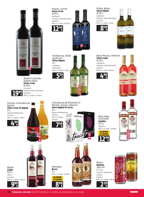Tommy katalog — stranica 26: Smirnoff Red label, Smirnoff Vodka 0,7 L, Chardonay & R'Kaciteli ili Merlot, Touch, Dalvina Vino bijelo ili crno 3 L, Maraska Maraska Rum 1 L, Rossi Rossi Koktel 250 ml (vrijedi 06. 08. 2026.–12. 08. 2026.)