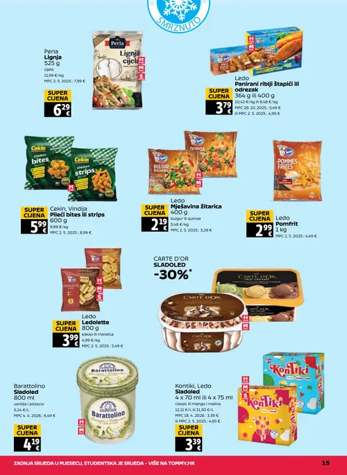 Tommy katalog — stranica 15: Perla Lignja, Ledo Ledo Panirani riblji štapići ili odrezak, Cekin, Vindija Cekin, Vindija Pileći bites ili strips, Ledo Ledo Mješavina žitarica (vrijedi 20. 08. 2026.–26. 08. 2026.)