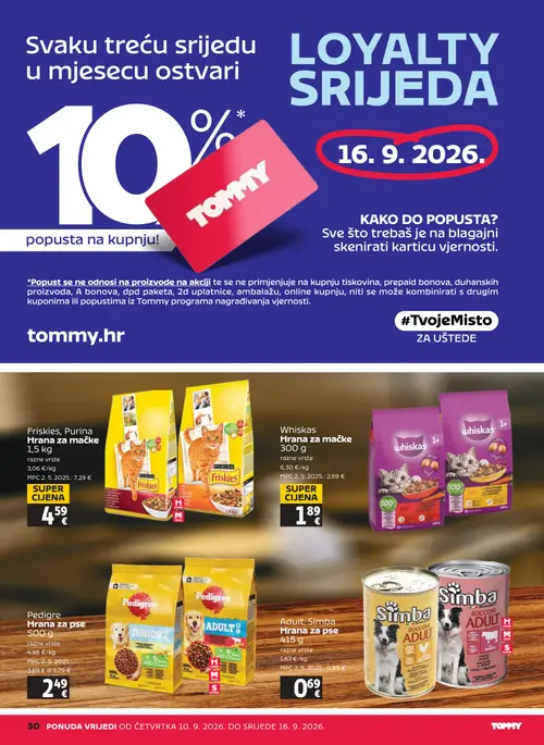 Tommy katalog — stranica 30: Purina Friskies, Purina Hrana za mačke 1,5 kg, Whiskas Hrana za mačke 300 g, Pedigree Hrana za pse 500 g, Simba Adult, Simba Hrana za pse 415 g (vrijedi 10. 09. 2026.–16. 09. 2026.)
