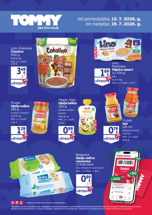 Tommy katalog — stranica 1: Lino Lino Podravka Čokolino, Frutek Frutek Dječja kašica, Bellasana Bellasana Dječje vlažne maramice, Hipp Hippis, Hipp Dječja kašica (vrijedi 13. 07. 2026.–19. 07. 2026.)