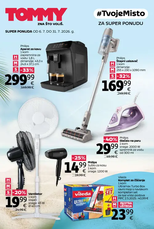 Tommy katalog — stranica 1: Philips Philips Glačalo na paru, Philips Philips Aparat za kavu, Philips Philips Štapni usisavač, Philips Philips Sušilo za kosu (vrijedi 06. 07. 2026.–31. 07. 2026.)